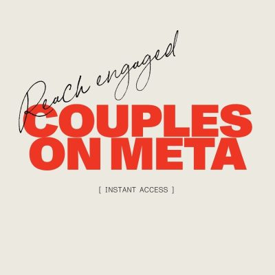 Reach Engaged Couples On Meta