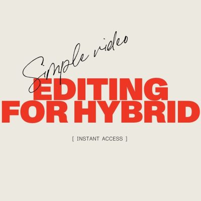 Simple Video Editing for Hybrid