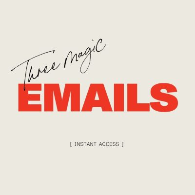 Three Magic Emails Workshop